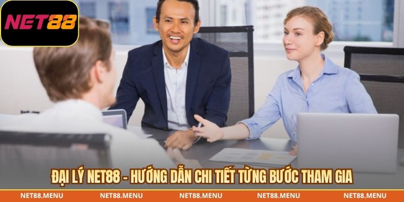 đại lý net88 - hướng dẫn chi tiết tường bước tham gia